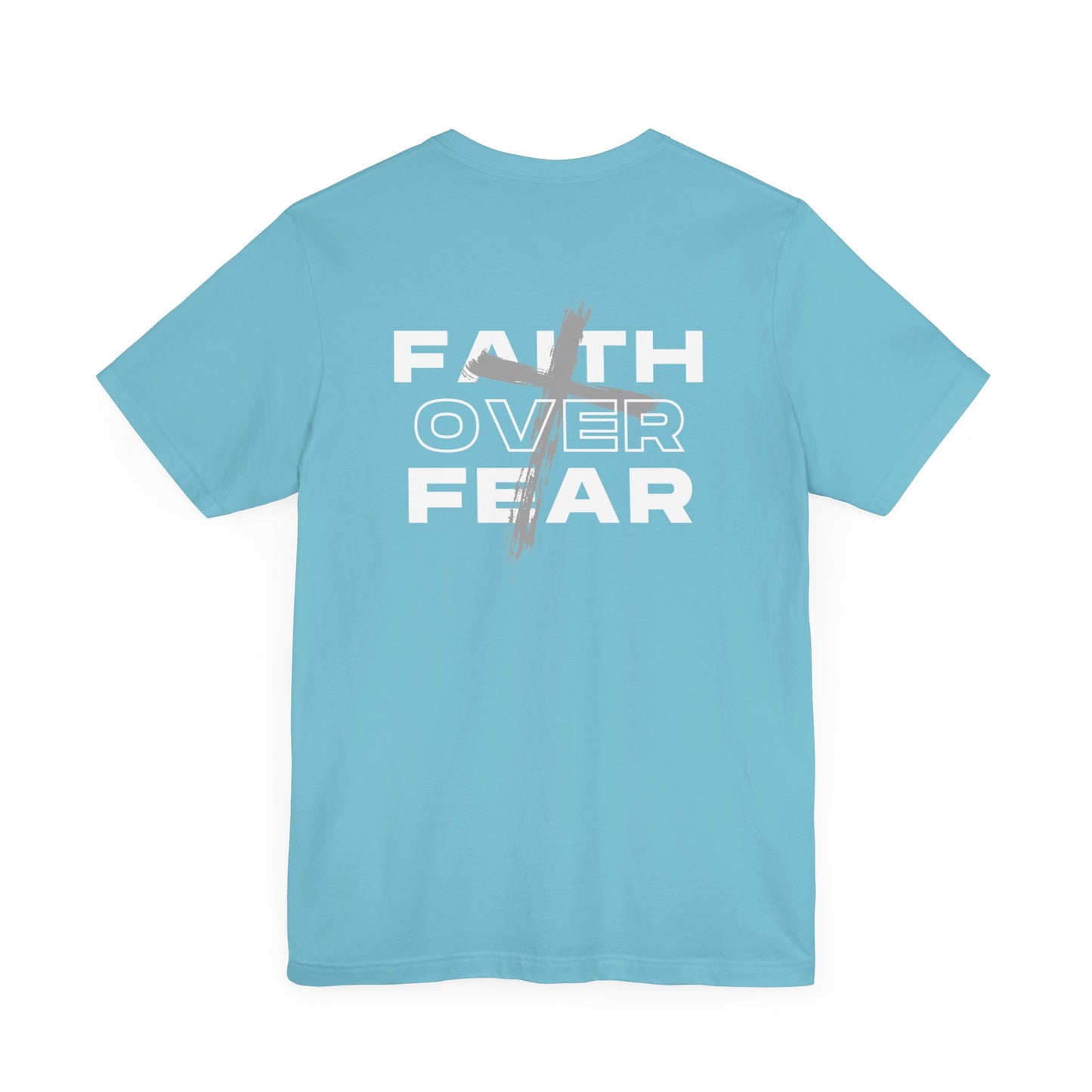 Faith Over Fear | Unisex | S - 3XL