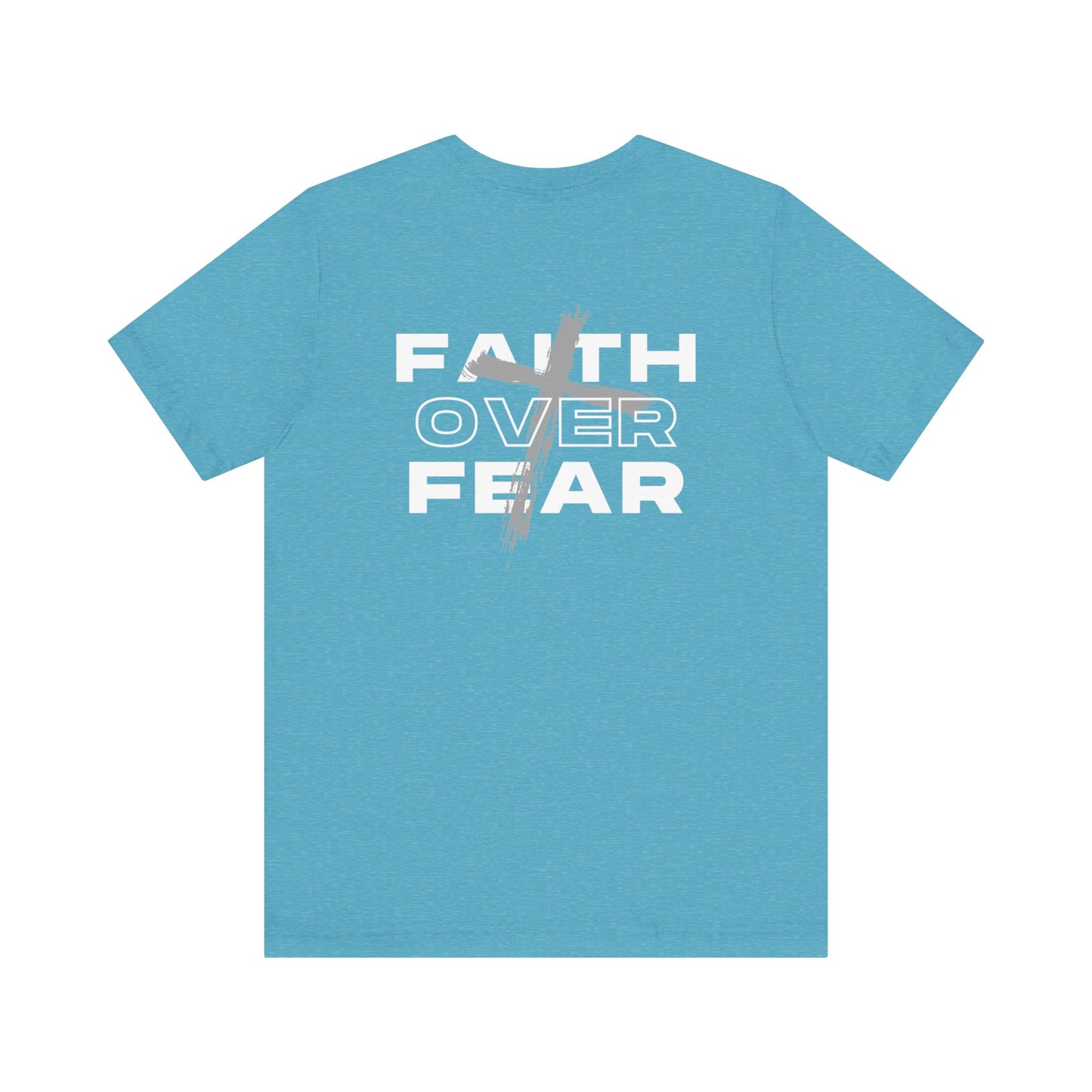 Faith Over Fear | Unisex | S - 3XL