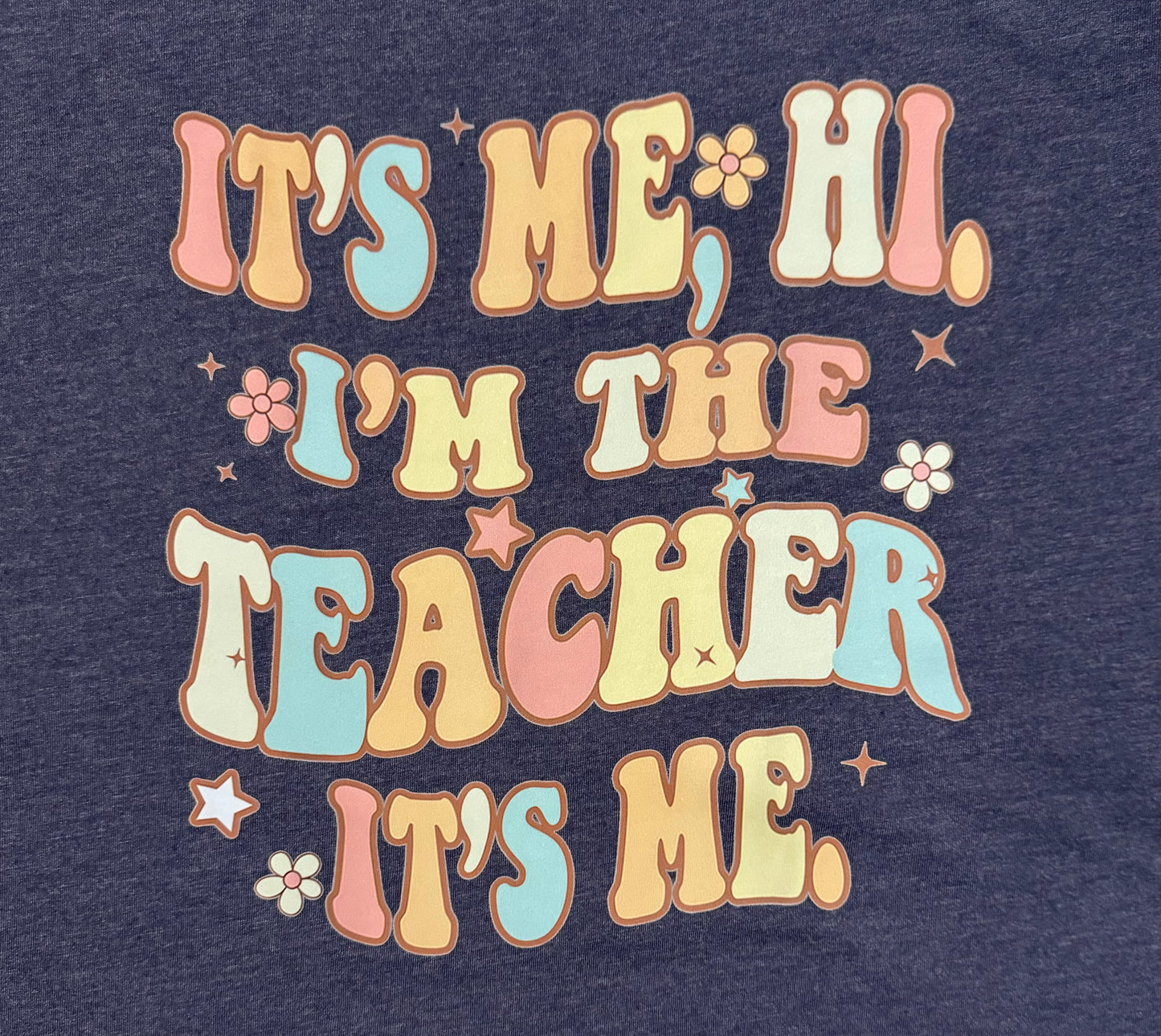 It’s Me Hi, I’m The Teacher It’s Me | Medium