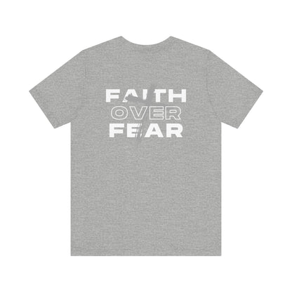 Faith Over Fear | Unisex | S - 3XL