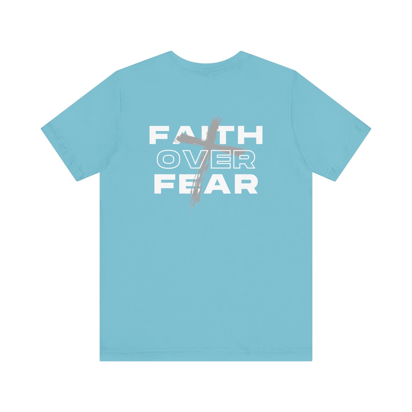 Faith Over Fear | Unisex | S - 3XL