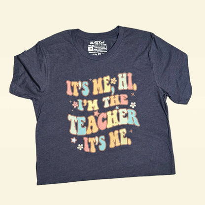 It’s Me Hi, I’m The Teacher It’s Me | Medium